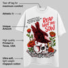 Red Cement 4S DopeSkill T-Shirt Reap What You Sow Graphic