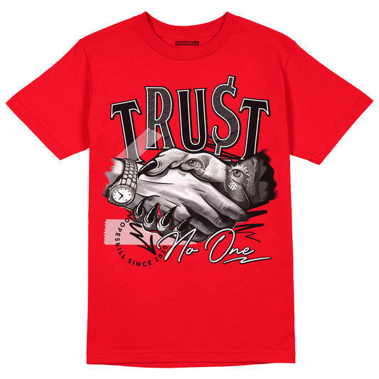 Jordan 4 Red Thunder DopeSkill Red T-shirt Trust No One Graphic Streetwear