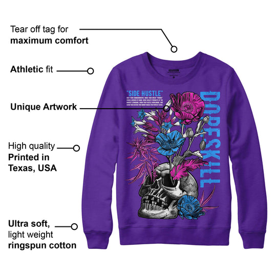 Court Purple 13s DopeSkill Purple Sweatshirt Side Hustle Graphic