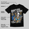 Blueberry 12s DopeSkill T-Shirt Don't Kill My Vibe Graphic