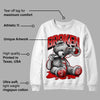 Black Toe 1s DopeSkill Sweatshirt Sick Bear Graphic