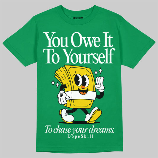 Green Sneakers DopeSkill Green T-Shirt Owe It To Yourself Graphic Streetwear