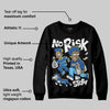 Blueberry 12s DopeSkill Sweatshirt No Risk No Story Graphic