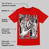 Bred Velvet 11s DopeSkill Red T-shirt Gotta Lotta Means Graphic