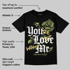 Light Lemon Twist 4s DopeSkill T-Shirt You’re Lost Without Me Graphic