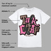 Dunk Smokey Mauve Playful Pink White Brown DopeSkill T-Shirt Talk Is Chip Graphic