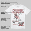 VALENTINE'S Day 3s DopeSkill T-Shirt Play together, Stay together Graphic