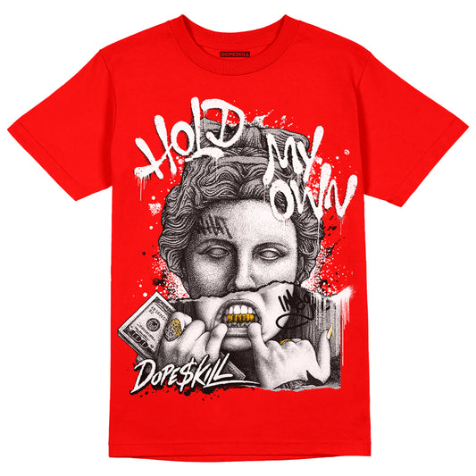 AJ 9 Chile Red DopeSkill Chile Red T-shirt Hold My Own Graphic