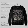 A Ma Maniére x Smokey Mauve 6s DopeSkill Sweatshirt Money Is Our Motive Typo Graphic
