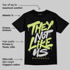 Light Lemon Twist 4s DopeSkill T-Shirt They Not Like Us Graphic