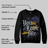 Lakers 4s DopeSkill Sweatshirt You’re Lost Without Me Graphic