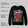 Black Toe Reimagined 1s DopeSkill Sweatshirt Never Stop Hustling Graphic