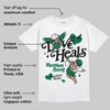 Pine Green 13s DopeSkill T-Shirt New Love Heals Graphic