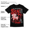 AJ Spizike Bred DopeSkill T-Shirt Speak It Graphic