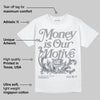 Wolf Grey 5s DopeSkill T-Shirt Money Is Our Motive Typo Graphic