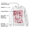 85 Metallic Burgundy 1s DopeSkill Sweatshirt Speak It Graphic