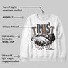 A Ma Maniere x Dark Mocha 4s DopeSkill Sweatshirt Trust No One Graphic
