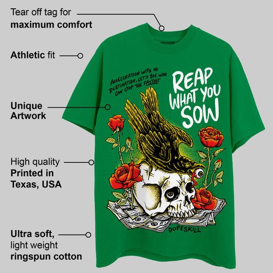 Lucky Green 5s DopeSkill Green T-shirt Reap What You Sow Graphic