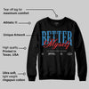 Rare Air 3s DopeSkill Sweatshirt Better Myself Graphic