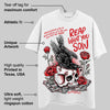 Fire Red 3s DopeSkill T-Shirt Reap What You Sow Graphic