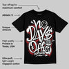 Bred Velvet 11s DopeSkill T-Shirt No Days Off Graphic