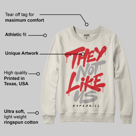 Sail 1s OG DopeSkill Sweatshirt They Not Like Us Graphic