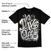 Dunk Cool Grey DopeSkill T-Shirt No Days Off Graphic