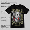 Medium Olive 1s DopeSkill T-Shirt Money Don't Lie Graphic