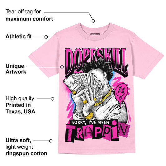 Pink Collection DopeSkill Pink T-shirt Sorry I've Been Trappin Graphic