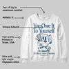 French Blue 12s DopeSkill Sweatshirt Owe It To Yourself Graphic