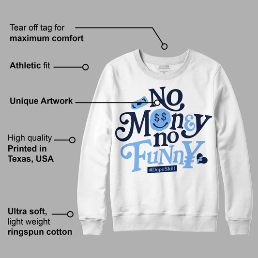 Georgetown 5s DopeSkill Sweatshirt No Money No Funny Graphic