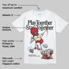 Union LA x Air Retro OG 1s DopeSkill T-Shirt Play together, Stay together Graphic