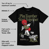 Medium Olive 1s DopeSkill T-Shirt Play together, Stay together Graphic