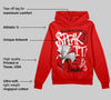 Bred Velvet 11s DopeSkill Red Hoodie Sweatshirt Speak It Graphic