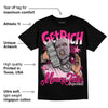 Dunk Low Pink Foam DopeSkill T-Shirt Get Rich Graphic