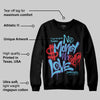 Aqua 8s DopeSkill Sweatshirt No Money No Love Typo Graphic