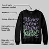 Voodoo Alternate 1s DopeSkill Sweatshirt Money Is Our Motive Typo Graphic