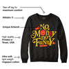 Yellow Collection DopeSkill Sweatshirt No Money No Funny Graphic