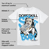UNC Reimagined 1s DopeSkill T-Shirt Stay It Busy Graphic
