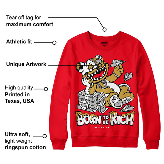 Red Thunder 4s DopeSkill Red Sweatshirt Born To Be Rich Graphic