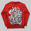 Jordan 11 “Bred Velvet” DopeSkill Red Long Sleeve T-Shirt No Days Off Graphic Streetwear