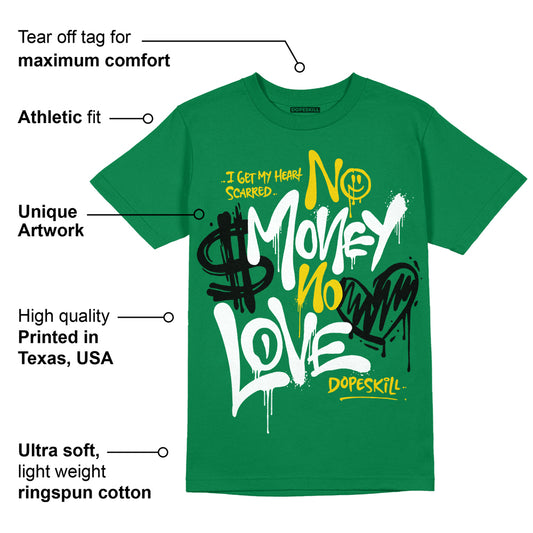 Lucky Green 5s DopeSkill Green T-shirt No Money No Love Typo Graphic