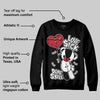 Bred Velvet 11s DopeSkill Sweatshirt Love Sick Graphic