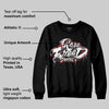 Bred Velvet 11s DopeSkill Sweatshirt Rare Breed Type Graphic