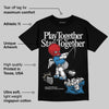Rare Air 3s DopeSkill T-Shirt Play together, Stay together Graphic