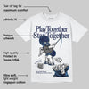 Midnight Navy 3s DopeSkill T-Shirt Play together, Stay together Graphic