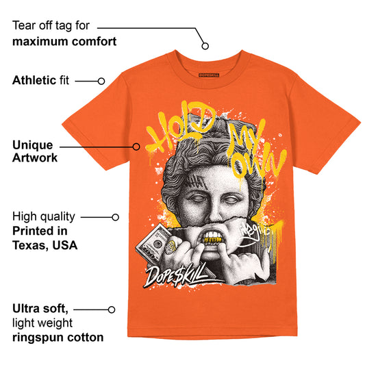 Georgia Peach 3s DopeSkill Orange T-shirt Hold My Own Graphic