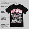 Medium Soft Pink 4s DopeSkill T-Shirt Got That Graphic