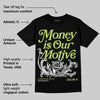 Bright Cactus 13s DopeSkill T-Shirt Money Is Our Motive Typo Graphic