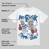 French Blue 12s DopeSkill T-Shirt No Risk No Story Graphic